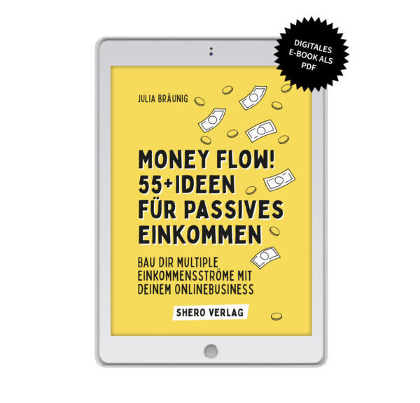 „Money Flow! 55 Ideen für passives Einkommen“ Tipps im E-Book für multiple Einkommensströme - meine Erfahrungen