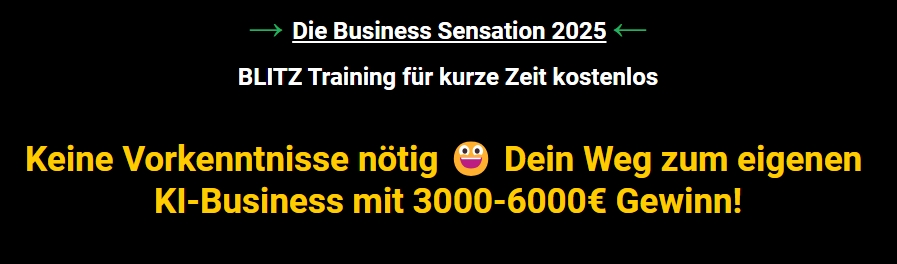 „Business Sensation 2025 - BLITZ Training – nur für kurze Zeit kostenlos“ - meine Erfahrungen